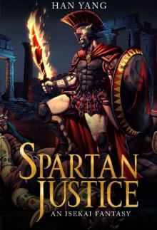 Spartan Justice: An Army Isekai Fantasy