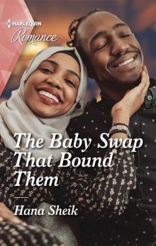 The Baby Swap That Bound Them The Baby Swap That Bound Them