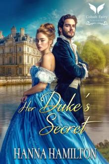 Her Duke’s Secret: A Historical Regency Romance Novel