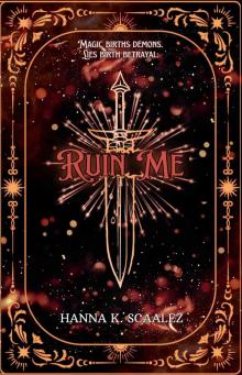 Ruin Me (Cindara Chronicles Book 1)