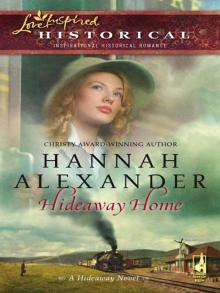 Hideaway Home Hideaway Home
