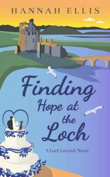 Finding Hope at the Loch (Loch Lannick Book 7)