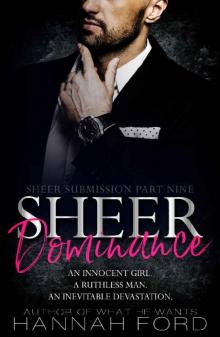 Sheer Dominance (Sheer Submission, Part Nine) Sheer Dominance (Sheer Submission, Part Nine)