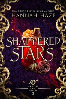 Shattered Stars (The Arrow Hart Academy Book 3)