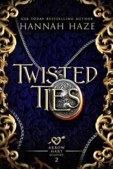 Twisted Ties (The Arrow Hart Academy Book 2)