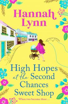 High Hopes at the Second Chances Sweet Shop