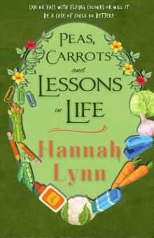Peas, Carrots and Lessons in Life