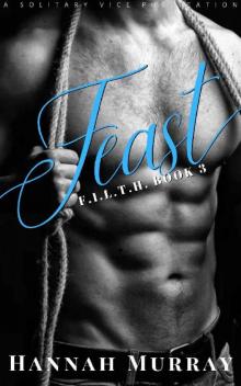 Feast: F.I.L.T.H. BOOK 3 Feast: F.I.L.T.H. BOOK 3