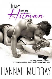 Honey and the Hitman Honey and the Hitman