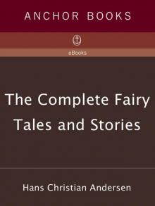 The Complete Fairy Tales and Stories The Complete Fairy Tales and Stories