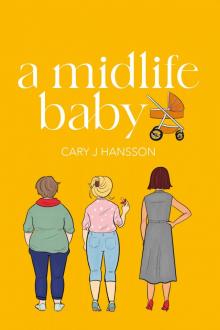 A Midlife Baby (The Midlife Trilogy Book 2)