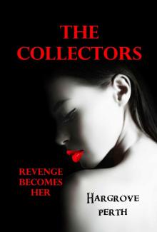 The Collectors: Revenge Becomes Her