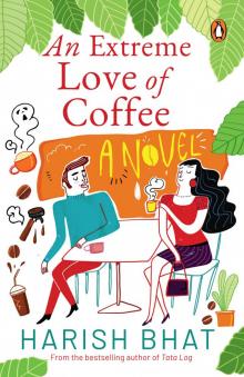 An Extreme Love of Coffee An Extreme Love of Coffee