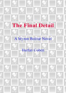 The Final Detail: A Myron Bolitar Novel The Final Detail: A Myron Bolitar Novel