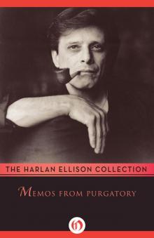 Memos From Purgatory Memos From Purgatory