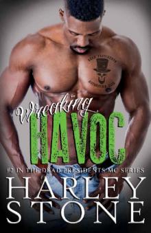Wreaking Havoc (Dead Presidents MC Book 2)
