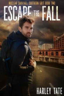 Escape the Fall (Nuclear Survival: Southern Grit Book 2)