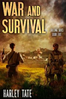 War and Survival: A Post-Apocalyptic Survival Thriller (Falling Skies Book 5)