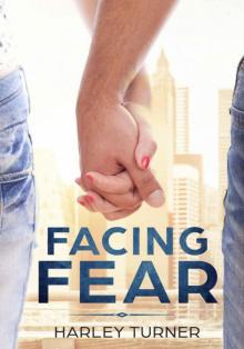 Facing Fear_Fear Saga Volume One