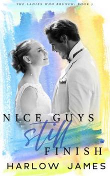 Nice Guys Still Finish: The Ladies Who Brunch Book 5