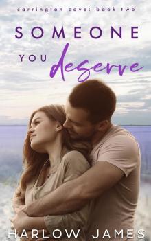 Someone You Deserve: Carrington Cove Book 2 (Carrington Cove Series)