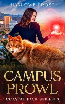 Campus Prowl: Sapphic Urban Fantasy (Coastal Wolves Book 3)