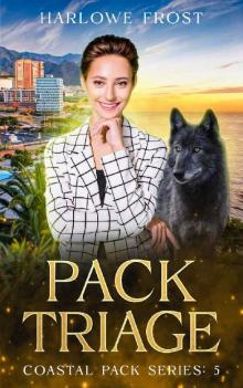 Pack Triage: Sapphic Urban Fantasy (Coastal Wolves Book 5)