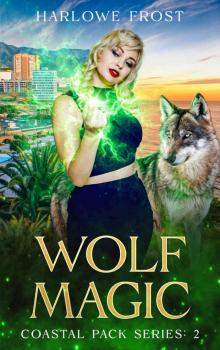 Wolf Magic: Sapphic Urban Fantasy (Coastal Wolves Book 2)