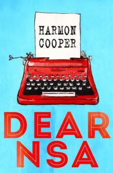 Dear NSA: A Collection of Politically Incorrect Short Stories