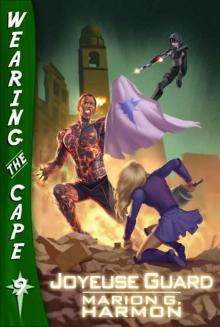 Wearing The Cape | Book 9 | Joyeuse Guard