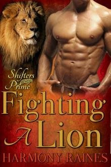 Fighting A Lion: BBW Paranormal Lion Shape Shifter Romance (Sleeping Lions - Shifters Prime Book 3)