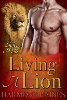 Living a Lion: BBW Paranormal Shape Shifter Romance (Sleeping Lions - Shifters Prime Book 1)