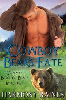 Cowboy Bear's Fate (Cowboy Brother Bears Book 3)