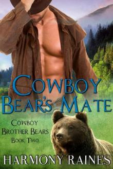 Cowboy Bear's Mate (Cowboy Brother Bears) Cowboy Bear's Mate (Cowboy Brother Bears)