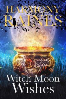 Witch Moon Wishes (Wishing Moon Magic Book 3)