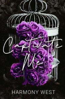 Captivate Me: A Dark Captive Romance