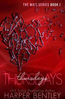 Thursdays (The Wait Book 1) Thursdays (The Wait Book 1)