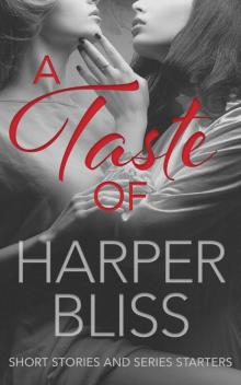 A Taste of Harper Bliss