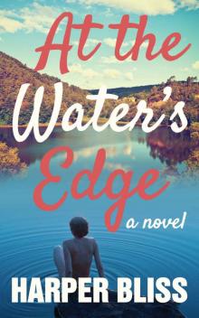 At the Water's Edge At the Water's Edge