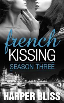 French Kissing: Season Three French Kissing: Season Three