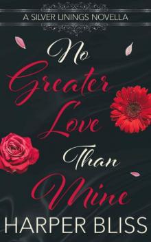 No Greater Love than Mine