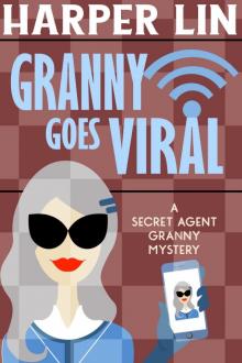 Granny Goes Viral Granny Goes Viral