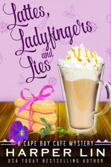 Lattes, Ladyfingers, and Lies Lattes, Ladyfingers, and Lies