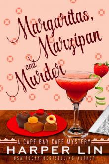 Margaritas, Marzipan, and Murder (Cape Bay Cafe 3) Margaritas, Marzipan, and Murder (Cape Bay Cafe 3)