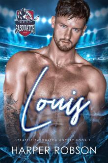 Louis: Seattle Sasquatch Hockey Book 2: M/M Hockey Romance