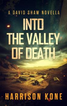 Into the Valley of Death