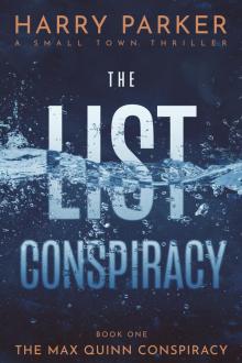 The List Conspiracy (The Max Quinn Conspiracy Book 1) The List Conspiracy (The Max Quinn Conspiracy Book 1)