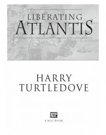 Liberating Atlantis Liberating Atlantis