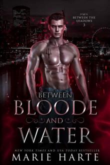 Between Bloode and Water: Between the Shadows