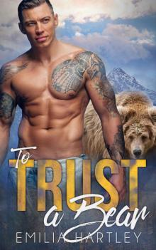 To Trust A Bear